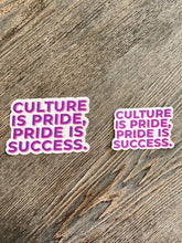 Load image into Gallery viewer, Culture is Pride, Pride is Success Stickers
